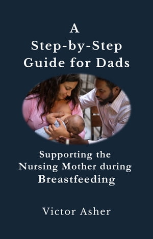A Step-by-Step Guide for Dads