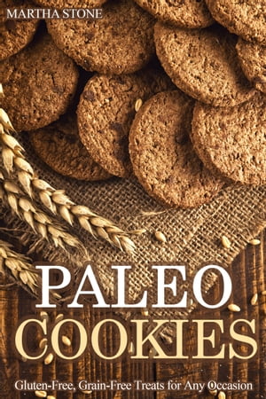 Paleo Cookies: Gluten-Free, Grain-Free Treats for Any Occasion