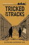 Tricked on the Tracks: The Brady Street Boys Book Four Brady Street Boys Midwest Adventure Series, #4Żҽҡ[ Katrina Lee ]
