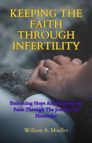 Keeping The Faith Through Infertility