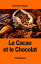 Le Cacao et le Chocolat