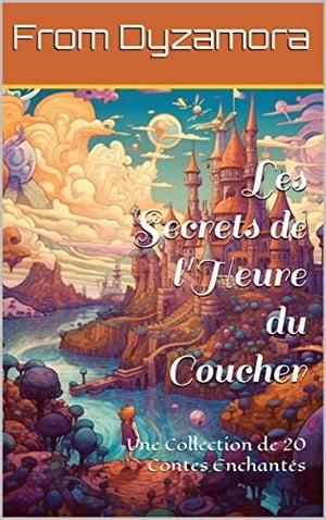 Les Secrets de l'Heure du Coucher