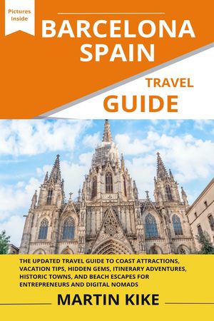 BARCELONA SPAIN TRAVEL GUIDE