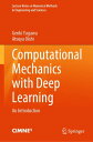 Computational Mechanics with Deep Learning An Introduction【電子書籍】[ Genki Yagawa ]