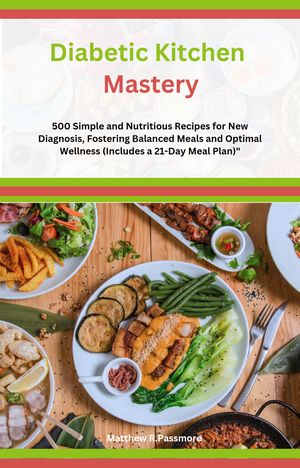 Diabetic Kitchen Mastery