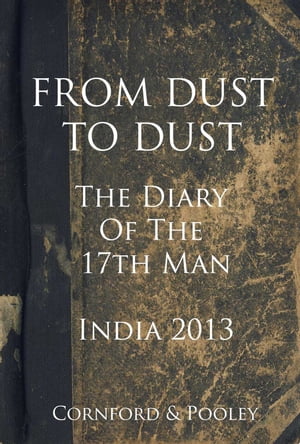 From Dust to Dust - India 2013