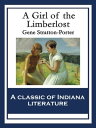 A Girl of the Limberlost With linked Table of Co