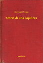 Storia di una capinera【電子書籍】[ Giovanni Verga ]