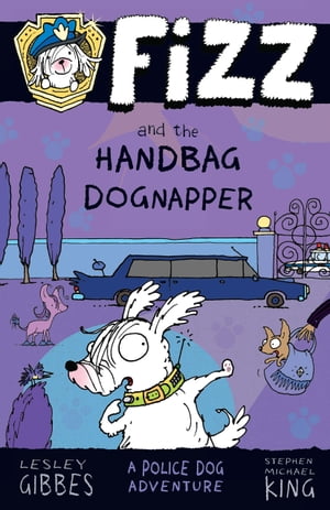 ŷKoboŻҽҥȥ㤨Fizz and the Handbag Dognapper: Fizz 4Żҽҡ[ Lesley Gibbes ]פβǤʤ783ߤˤʤޤ