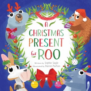 A Christmas Present for RooŻҽҡ[ Sophie Sayle ]