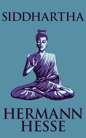 SiddharthaŻҽҡ[ Hermann Hesse ]