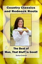 ŷKoboŻҽҥȥ㤨Country Classics and Redneck Roots: The Best of Man, That Stuff is Good!Żҽҡ[ Denise Grisham ]פβǤʤ216ߤˤʤޤ