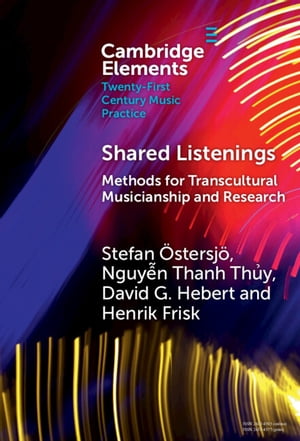 Shared Listenings Methods for Transcultural Musicianship and Research