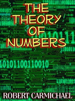 The Theory of Numbers (Higher Mathematics)