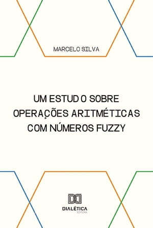 Um estudo sobre operações aritméticas com números fuzzy