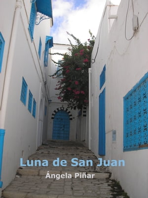 Luna de San Juan【電子書籍】[ ?ngela Pi?ar ]