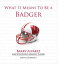 What It Means to Be a Badger