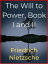 The Will to Power, Book I and IIŻҽҡ[ Friedrich Nietzsche ]