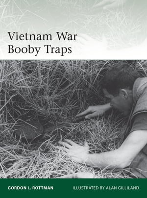 ŷKoboŻҽҥȥ㤨Vietnam War Booby TrapsŻҽҡ[ Gordon L. Rottman ]פβǤʤ1,816ߤˤʤޤ