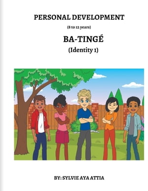 BA-TINGÉ (Identity 1) / 8 to 12 years