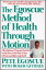 The Egoscue Method of Health Through Motion