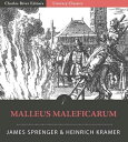 Malleus Maleficarum (Illustrated Edition)【電子書籍】 Heinrich Kramer James Sprenger