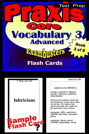 PRAXIS Core Test Prep Advanced Vocabulary 3 Review--Exambusters Flash Cards--Workbook 3 of 8
