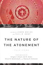 The Nature of the Atonement Four Views【電子