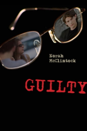Guilty【電子書籍】[ Norah McClintock ]