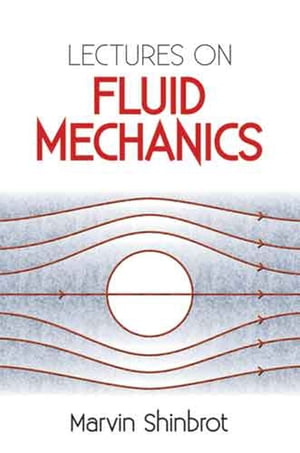 Lectures on Fluid Mechanics