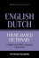 Theme-based dictionary British English-Dutch - 9000 words