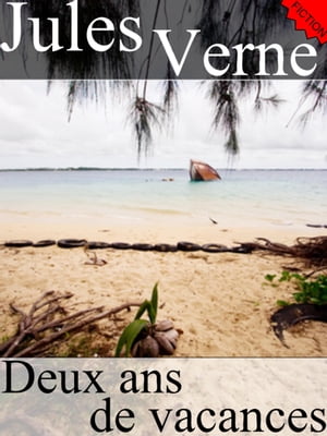 Deux ans de vacancesŻҽҡ[ Jules Verne ]