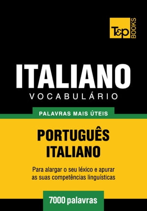 Vocabulário Português-Italiano - 7000 palavras mais úteis