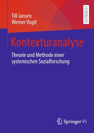Kontexturanalyse Theorie und Methode einer systemischen Sozialforschun...