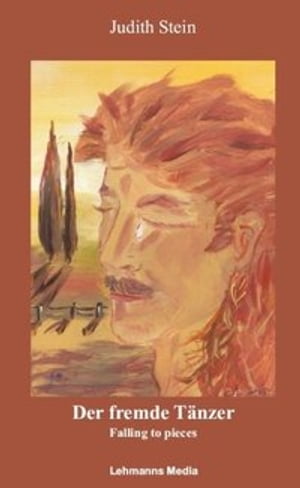 Der fremde T?nzer Falling to pieces【電子書籍】[ Judith Stein ]
