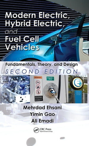 Modern Electric, Hybrid Electric, and Fuel Cell Vehicles