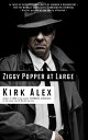 ŷKoboŻҽҥȥ㤨Ziggy Popper at Large: 14 Tales of General Degeneracy , of Mayhem & Debauchery ?? for the Morally Conflicted & Borderline CriminalŻҽҡ[ Kirk Alex ]פβǤʤ327ߤˤʤޤ