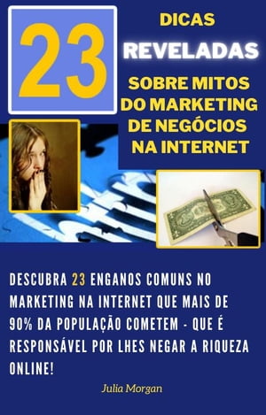 23 Dicas Revaladas sobre Mitos do Marketing de N