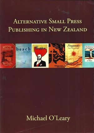 Alternative Small Press Publishing in New Zealan