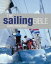 The Sailing Bible The Complete Guide for All Sailors from Novice to Experienced SkipperŻҽҡ