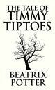 ŷKoboŻҽҥȥ㤨The Tale of Timmy TiptoesŻҽҡ[ Beatrix Potter ]פβǤʤ65ߤˤʤޤ