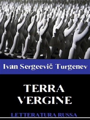 Terra vergine【電子書籍】[ Ivan Sergeevi? 