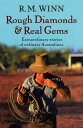 Rough Diamonds & Real Gems Extraordinary Stories of Ordinary Australians