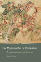 The Psychomachia of Prudentius Text, Commentary, and Glossary