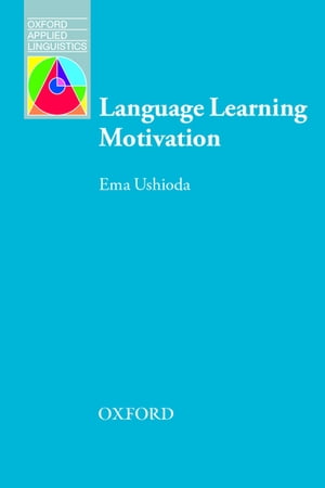 Language Learning Motivation【電子書籍】 Ema Ushioda