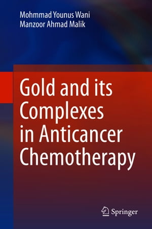 Gold and its Complexes in Anticancer Chemotherapy