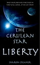 The Cerulean Star: Liberty【電子書籍】[ Sharon Cramer ]