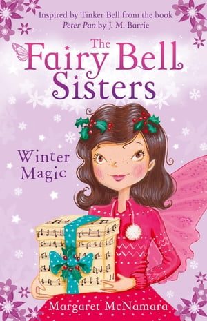 ŷKoboŻҽҥȥ㤨The Fairy Bell Sisters: Winter MagicŻҽҡ[ Margaret McNamara ]פβǤʤ656ߤˤʤޤ
