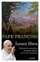 Louez Dieu - Exhortation apostolique Laudate Deum Sur la crise climatique