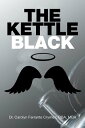 The Kettle Black【電子書籍】[ Carolyn Ferr